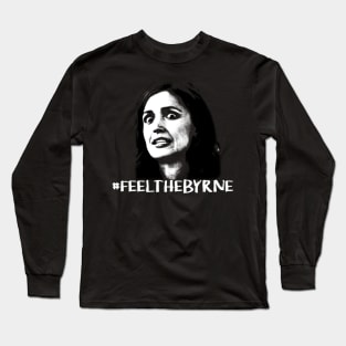 #FeelTheByrne Long Sleeve T-Shirt